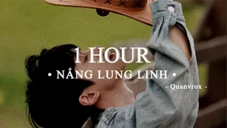 Nắng Lung Linh - Nguyễn Thương  x Quanvrox「Lofi Ver.」/ 1 Hour Lyrics Video
