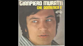 ANNIBALE (Giannarelli) - Che Domenica E' (pseudo Gianpiero Muratti 1971)