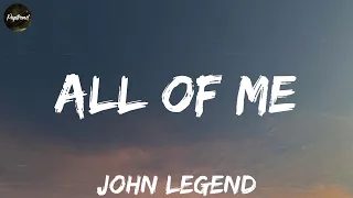 John Legend - All of Me (Lyrics) | Fifty Fifty, Wiz Khalifa,... (MIX LYRICS)