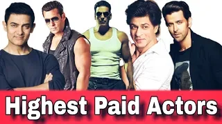 Top 5 Highest Paid Bollywood Actors | Akshay Kumar, Salman khan, Shahrukh Khan