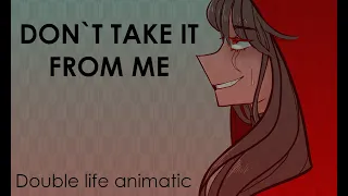 Don`t take it from me | Double Life SMP animatic