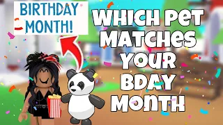 Which PET MATCHES YOUR BDAY MONTH! 🥳 | ADOPT ME 2020