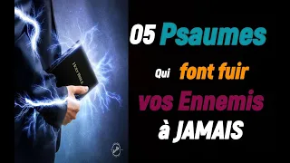 05 Psaumes qui font fuir vos ennemis à jamais (psaume 68,psaume 35,psaume 9,psaume 31,psaume 48)