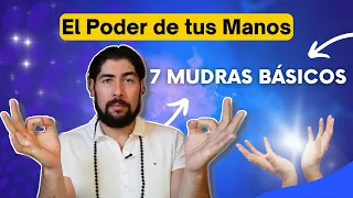 El poder de tus manos  (7 Mudras Básicos)