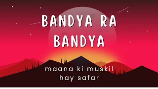 Bandeya Re Bandeya | mana ki muskil hay safar | simba | something!