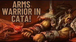 Arms Warriors - The KINGS of Cata