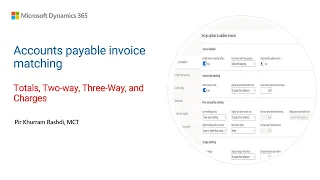How Accounts payable invoice matching (total, two/three-way, charges) works in Dynamics 365 Finance