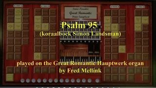 Psalm 95 (Koraalboek Simon Landsman)