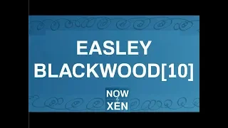 Now and Xen Podcast: Easley Blackwood[10]