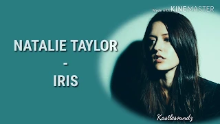 Natalie Taylor - Iris  (Goo Goo Dolls cover) [Lyrics]