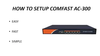 HOW TO SETUP COMFAST AC-300