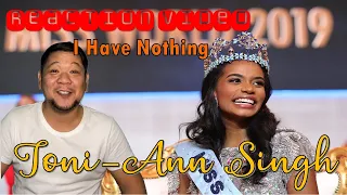 REACTION | Miss World 2019 Toni–Ann Singh – I Have Nothing | SE 2 EP 64