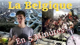 LA BELGIQUE EN 5 MINUTES