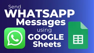 Send WHATSAPP Messages through GOOGLE SHEETS || Latest tutorial 2022