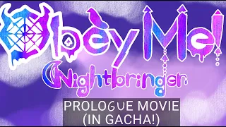 Obey Me! Nightbringer -Prologue Movie- (Gacha Remake! :D)