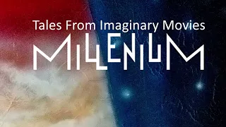 Millenium - Tales from Imaginary Movies (The Opening Credits) (Official Video)