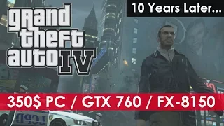 Grand Theft Auto 4 - GTX 760 - FX-8150 - 8 GB RAM - 4K