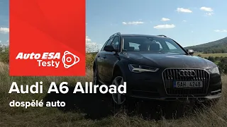 TEST: Audi A6 Allroad - dospělé auto