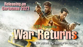 War 2 Movie Official Trailer : War Returns Announcement. | Hrithik Roshan and Tiger Shroff |