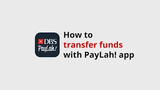 DBS PayLah! app - How to transfer funds with PayLah!