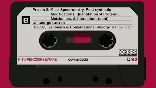 8B. Protein 2: Mass Spectrometry, Post-synthetic Modifications, Quantitation of Protein...