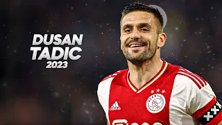 Dušan Tadić - Full Season Show - 2023ᴴᴰ