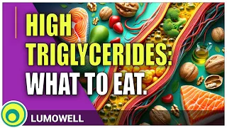 High Triglycerides Diet: What To Eat