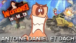 Worms W.M.D. : Antoine Daniel et Dach en plus !