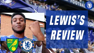 NORWICH 2-3 CHELSEA || LEWIS'S REVIEW || MUCH MORE SOLID IN THE SECOND HALF FROM CHELSEA