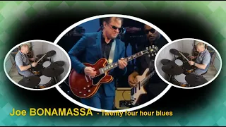 Joe Bonamassa  -  Twenty four hours blues