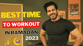 Best Time To Workout In Ramadan 2023 | Abdullaa Sheikh