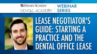 Lease Negotiator's Guide: Starting a Practice and the Dental Office Lease