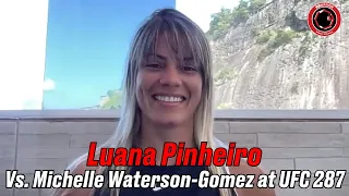 Luana Pinheiro explains patience with 2022 injury, loves Michelle Waterson-Gomez challenge | UFC 287