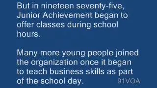 [91VOA]Learning Business Skills Through Junior Achievement