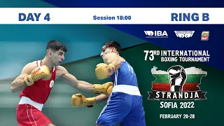 73rd International Boxing Tournament Strandja 2022 | Day 4 | Ring B | Session 18:00