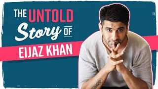 Eijaz Khan's UNTOLD STORY: I screwed my life by projecting my childhood trauma on my partners |BB 14