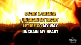 Unchain My Heart in the Style of "Joe Cocker" with lyrics (no lead vocal)