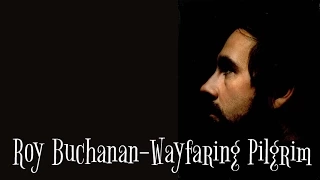 Roy Buchanan - Wayfaring Pilgrim (Instrumental)