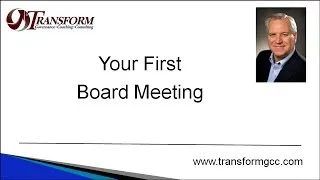 Your First Board Meeting