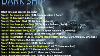 Dark Ship | Full Album -- two hours of space ambient, dark ambient and cinematic music