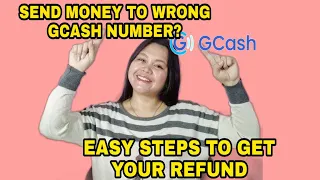 SEND MONEY TO WRONG GCASH ACCOUNT NUMBER?/HOW TO GET REFUND MONEY/mishy myrnz