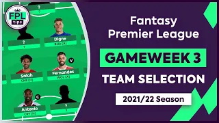 FPL GW3: TEAM SELECTION | Benrahma In! | Gameweek 3 | Fantasy Premier League 2021/22 Tips