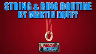 String & Ring Routine by Martin Duffy | Ring Goes Right Through!