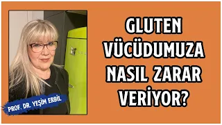 Gluten Vücudumuza Nasıl Zarar Veriyor? | Gluteni Tamamen Kesmek Mümkün Mü?