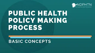 (P002) Public Health Policy Making Process - Basic Concepts