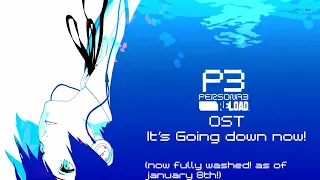 Persona 3 Reload OST - It's Going Down Now [2024 SQUEAKY CLEAN, DIRT-FREE VERSION] HQ