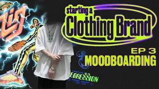 Starting a Clothing Brand Episode 3 • Moodboarding [Recap]