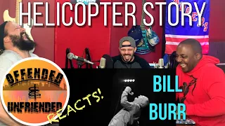 Offended And Unfriended Reacts: Bill Burr Helicopter Story