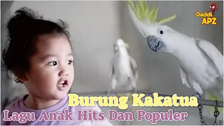 BURUNG KAKATUA🤍  - Lagu Anak - Lagu Anak Indonesia Terpopuler ❤