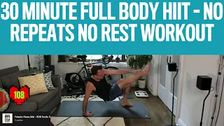 30 MINUTE FULL BODY HIIT - NO REPEATS NO REST WORKOUT - NO EQUIPMENT, BODYWEIGHT EXERCISES ONLY!